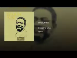 Celestine Ukwu - Onwunma